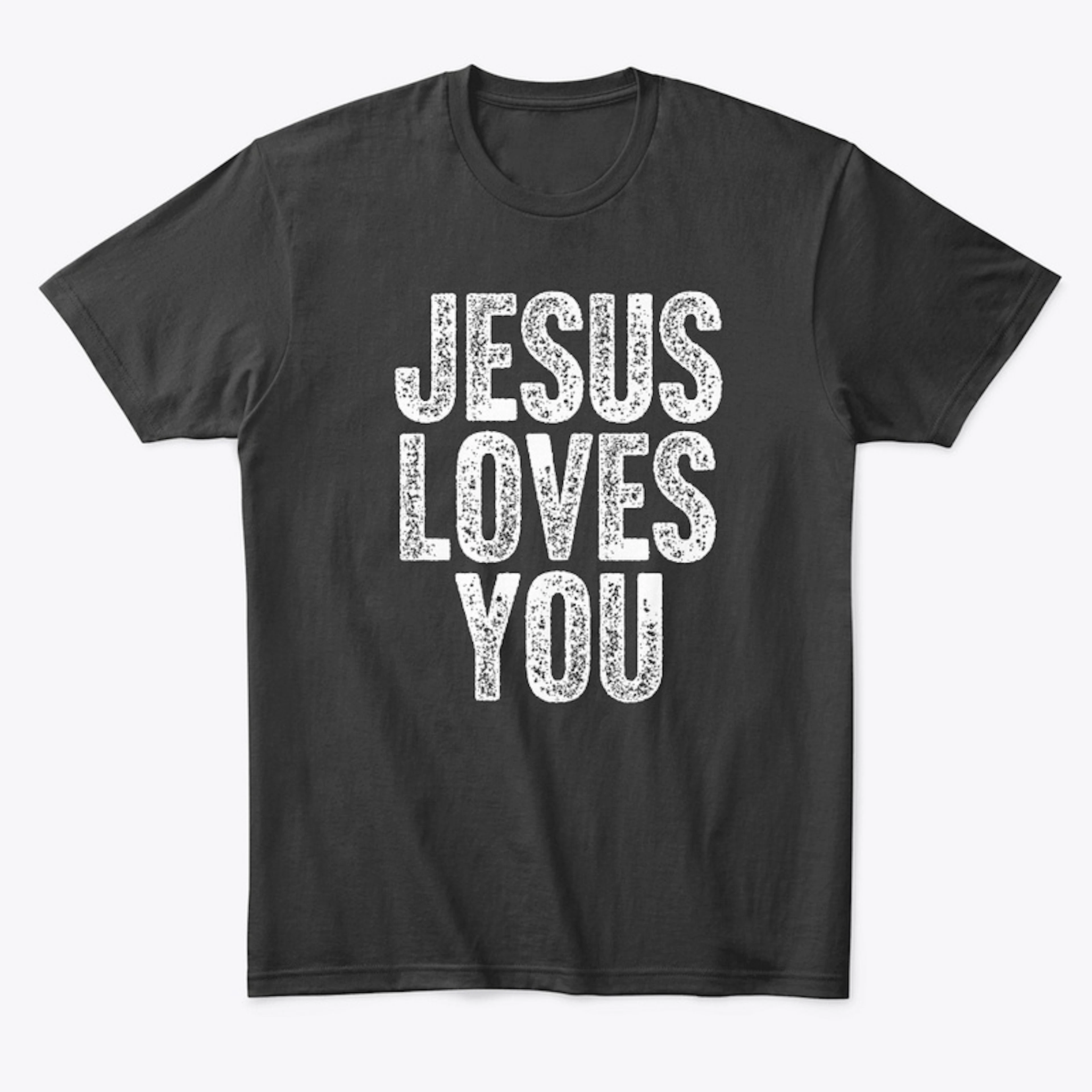 JESUS LOVES YOU T-Shirt