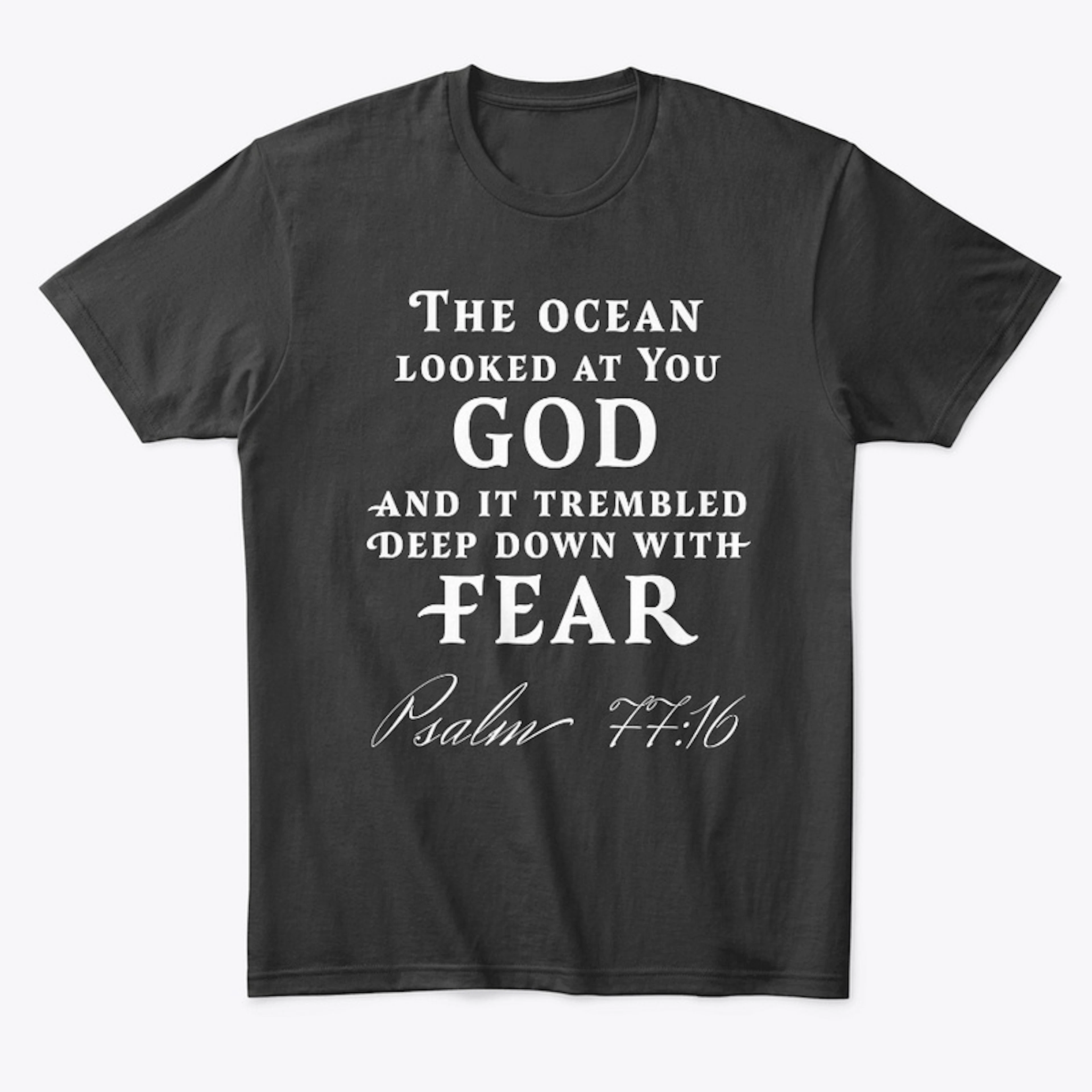 Psalm 77:16 T-shirt