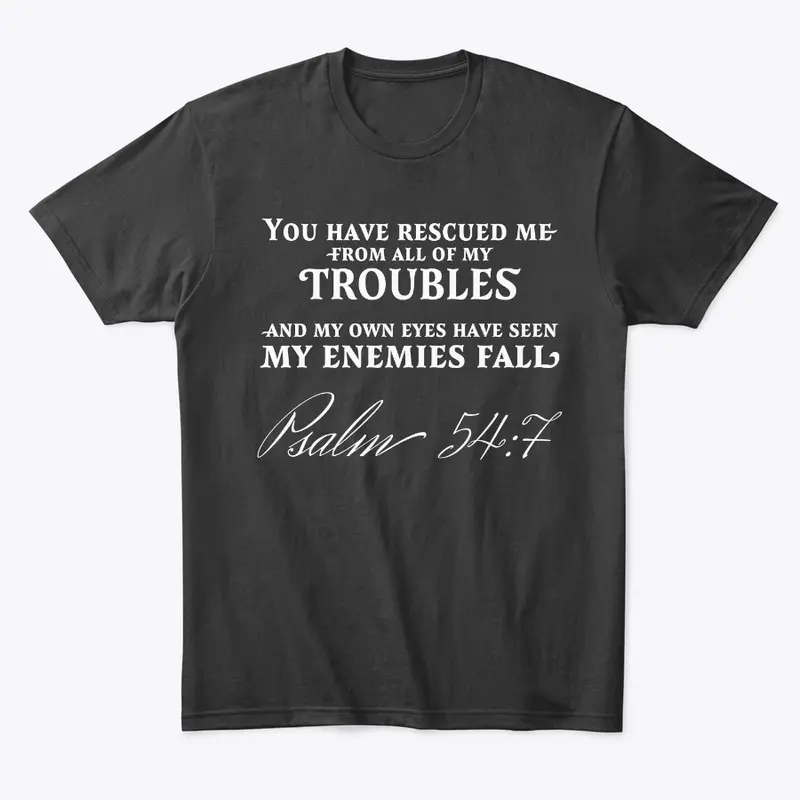 Psalm 54:7 T-shirt